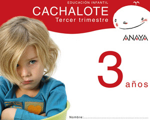 CACHALOTE 3 AÑOS. TERCER TRIMESTRE.