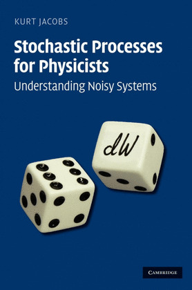 STOCHASTIC PROCESSES FOR PHYSICISTS