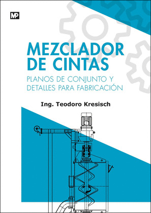 MEZCLADOR DE CINTAS. PLANOS DE CONJUNTO Y DETALLES PARA FAB