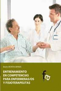 ENTRENAMIENTO EN COMPETENCIAS PARA ENFERMERAS/ENFERMEROS Y FISIOTERAPEUTAS