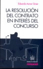 LA RESOLUCION DEL CONTRATO EN INTERES DEL CONCURSO