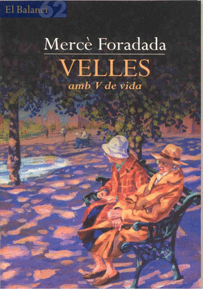 VELLES (AMB V DE VIDA)
