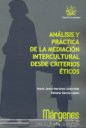 ANALISIS Y PRACTICA DE LA MEDIACION INTERCULTURAL DESDE CRITERIOS ETICOS