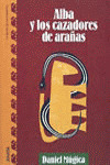 ALBA Y LOS CAZADORES DE ARAŸAS