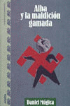 ALBA Y LA MALDICION GAMADA