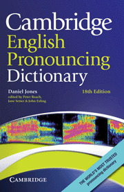 CAMBRIDGE ENGLISH DICTIONARY PRONOUNCING DICTIONARY
