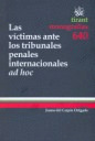 VICTIMAS ANTE TRIBUNALES PENALES INTERNACIONAL AD HOC, LAS