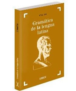 GRAMÁTICA DE LA LENGUA LATINA: MORFOLOGÍA Y NOCIONES DE SINTAXIS