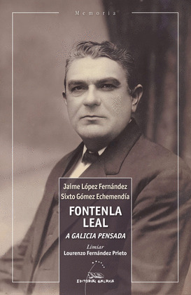 FONTENLA LEAL: A GALICIA PENSADA