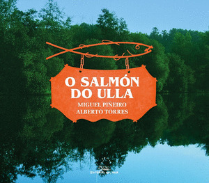 SALMÓN DO ULLA, O