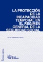 LA INCAPACIDAD TEMPORAL EN EL RÉGIMEN DE LA SEGURIDAD SOCIAL