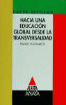 HACIA UNA EDUCACION GLOBAL DESDE LA TRAN