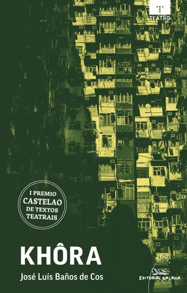 KHÔRA (I PREMIO CASTELAO DE TEXTOS TEATRAIS 2026)