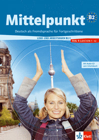 (08).MITTELPUNKT I.(B2).(LIBRO+CUAD.1) (EDICION 2