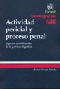 ACTIVIDAD PERICIAL Y PROCESO PENAL