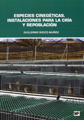 ESPECIES CINEGETICAS INSTALACIONES PARA LA CRIA Y