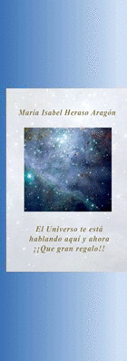 UNIVERSO TE ESTA HABLANDO AQUI Y AHORA, EL