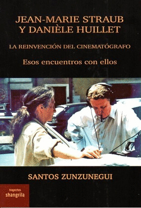 JEAN MARIE STRAUB Y DANIELE HUILLET.