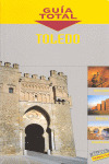 TOLEDO. GUIA TOTAL (2008)