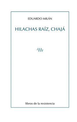 HILACHAS RAIZ, CHAJA
