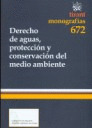 DERECHO DE AGUAS, PROTECCION Y CONSERVACION DEL MEDIO AMBIENTE