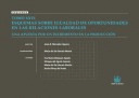 ESQUEMAS SOBRE IGUALDAD DE OPORTUNIDADES EN LAS RELACIONES LABORALES -XXVI- UNA