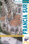 FRANCIA SUR. GUIA VIVA