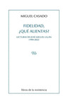 FIDELIDAD, ¿QUÉ ALIENTAS?