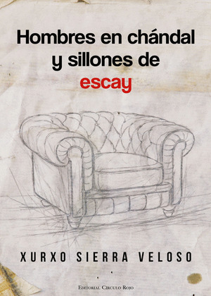 HOMBRES EN CHÁNDAL Y SILLONES DE ESCAY