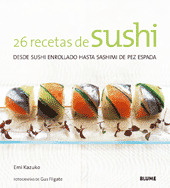 26 RECETAS DE SUSHI (PEQUEÑO LIBRO DEL BUEN GUSTO)