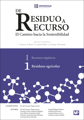DE RESIDUO A RECURSO : RESIDUOS AGRÍCOLAS VOL.1