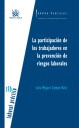 PARTICIPACION DE LOS TRABAJADORES EN LA PREVENCION DE RIESGOS LABORALES, LA