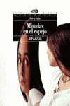 MIRADAS EN EL ESPEJO