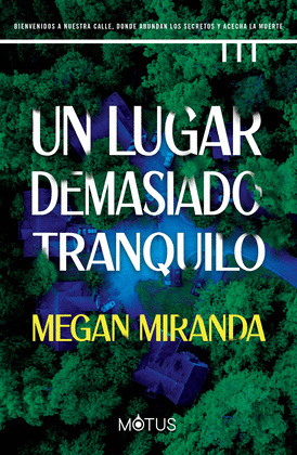 LUGAR DEMASIADO TRANQUILO, UN