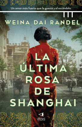 ÚLTIMA ROSA DE SHANGHAI, LA