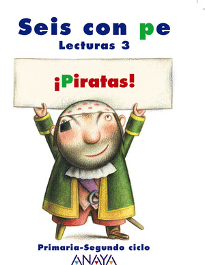 ¡PIRATAS!, 3 EDUCACIÓN PRIMARIA. LECTURAS