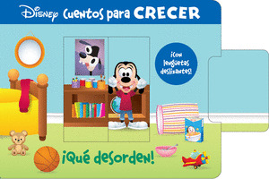 ÍQUÉ DESORDEN! DISNEY CUENTOS PARA CRECER.