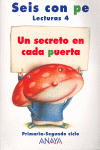 UN SECRETO EN CADA PUERTA, 4 EDUCACIÓN PRIMARIA. LECTURAS