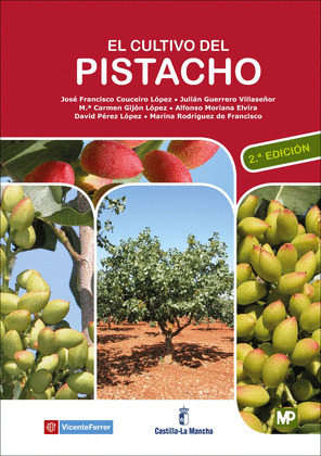 EL CULTIVO DEL PISTACHO - 2ª EDICION