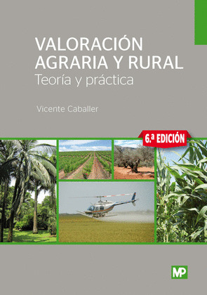 VALORACIÓN AGRARIA Y RURAL (6ª EDICIÓN, 2019)