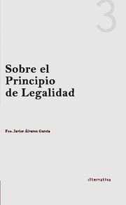 SOBRE EL PRINCIPIO DE LEGALIDAD