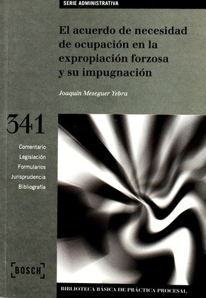 EL ACUERDO DE NECESIDAD DE OCUPACION EN LA EXPROPI
