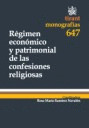 RÉGIMEN ECONÓMICO Y PATRIMONIAL DE LAS CONFESIONES RELIGIOSAS