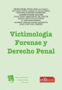 VICTIMOLOGÍA FORENSE Y DERECHO PENAL