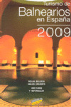 TURISMO DE BALNEARIOS EN ESPAÑA (2009)