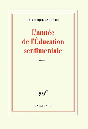 L''ANNEE DE L''EDUCATION SENTIMENTALE