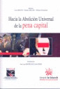 HACIA LA ABOLICION UNIVERSAL DE LA PENA CAPITAL