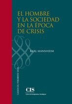 EL HOMBRE Y LA SOCIEDAD EN LA EPOCA DE CRISIS