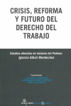 CRISIS REFORMA Y FUTURO DEL DERECHO DEL TRABAJO