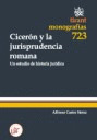 CICERÓN Y LA JURISPRUDENCIA ROMANA